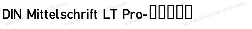 DIN Mittelschrift LT Pro字体转换